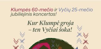 „Klumpė“ pagros, „Vyčiai“ pašoks